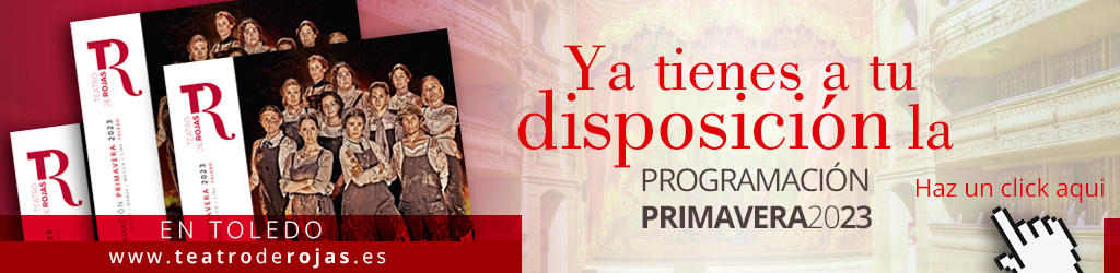 Teatro de Rojas - Primavera 2023 1024x250